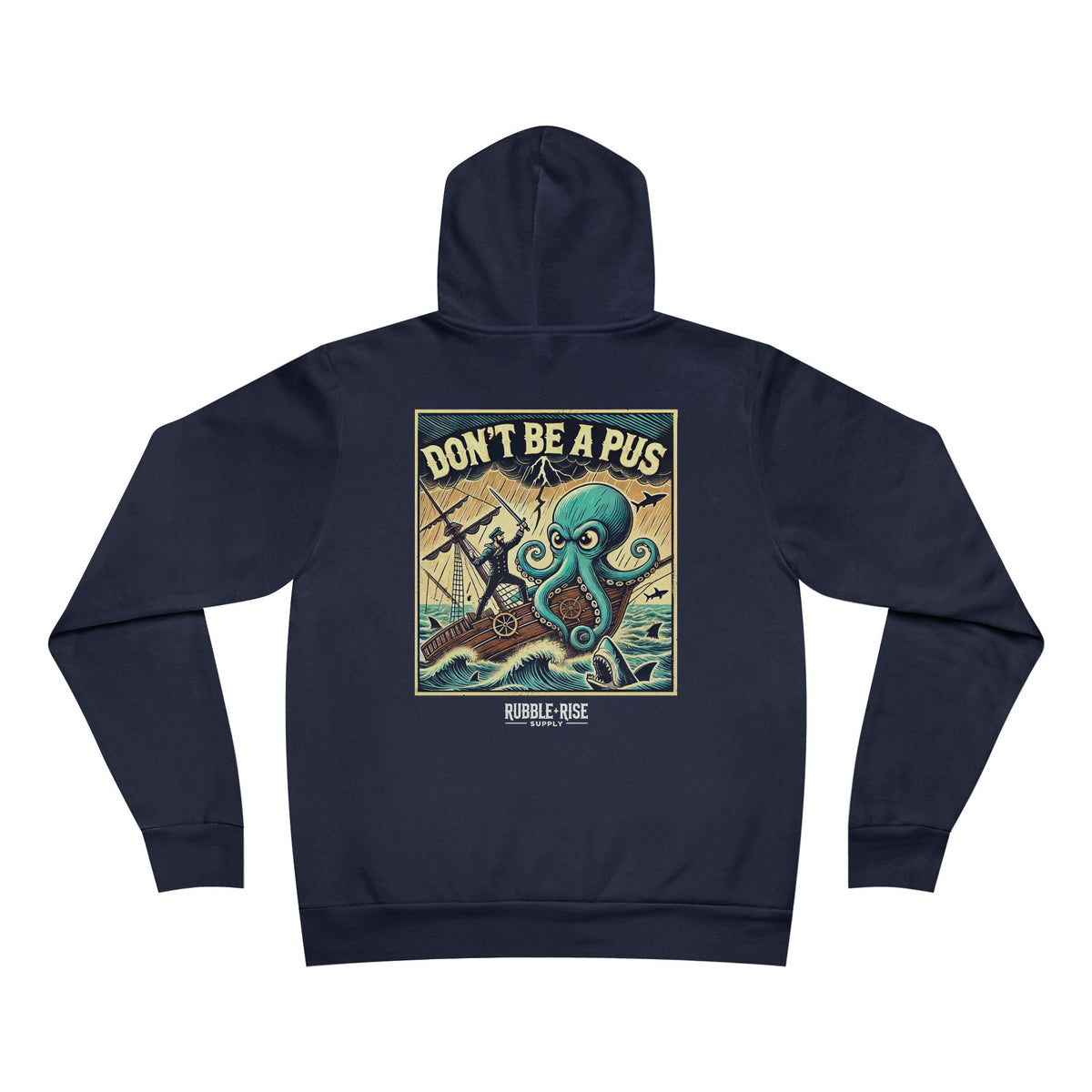 Don't Be a Pus Octopus hoodie