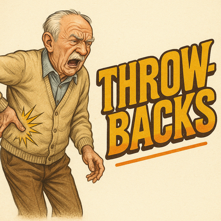 Throwbacks