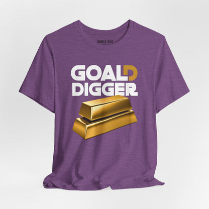 Goal Digger Gold Bars T-Shirt | Motivational Money Design