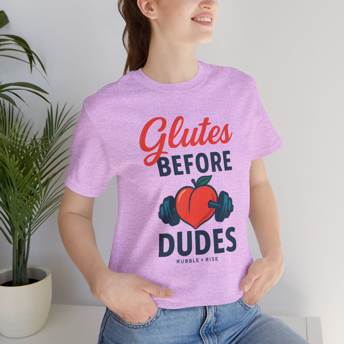Glutes Before Dudes t-shirt
