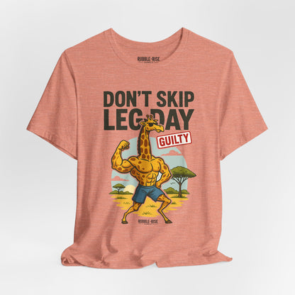 Don't Skip Leg Day Giraffe t-shirt