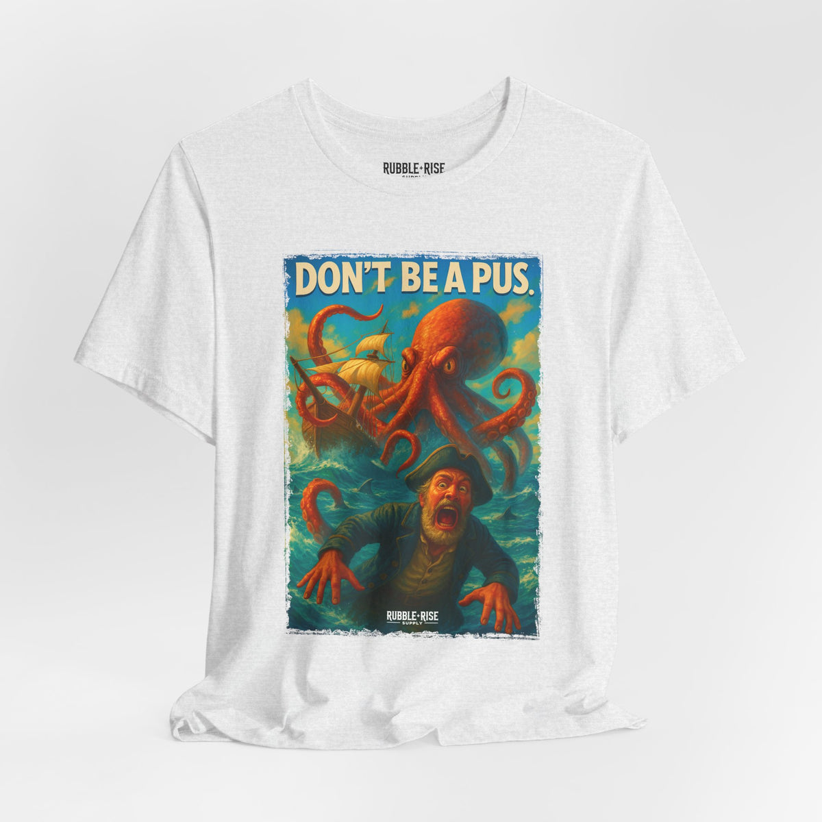 Don't Be a Pus Octopus Ocean t-shirt in ash
