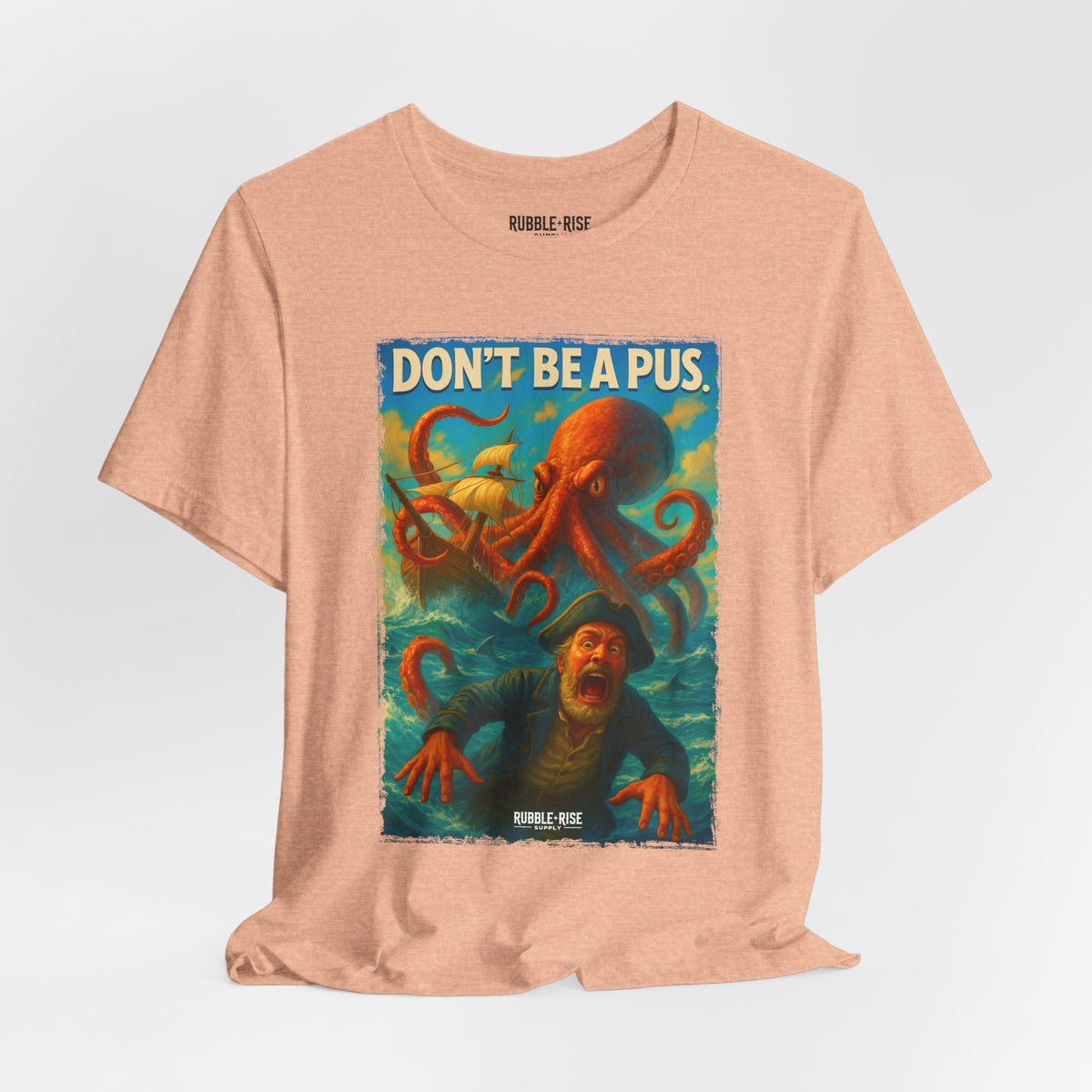 Don't Be a Pus Octopus Ocean t-shirt in heather peach