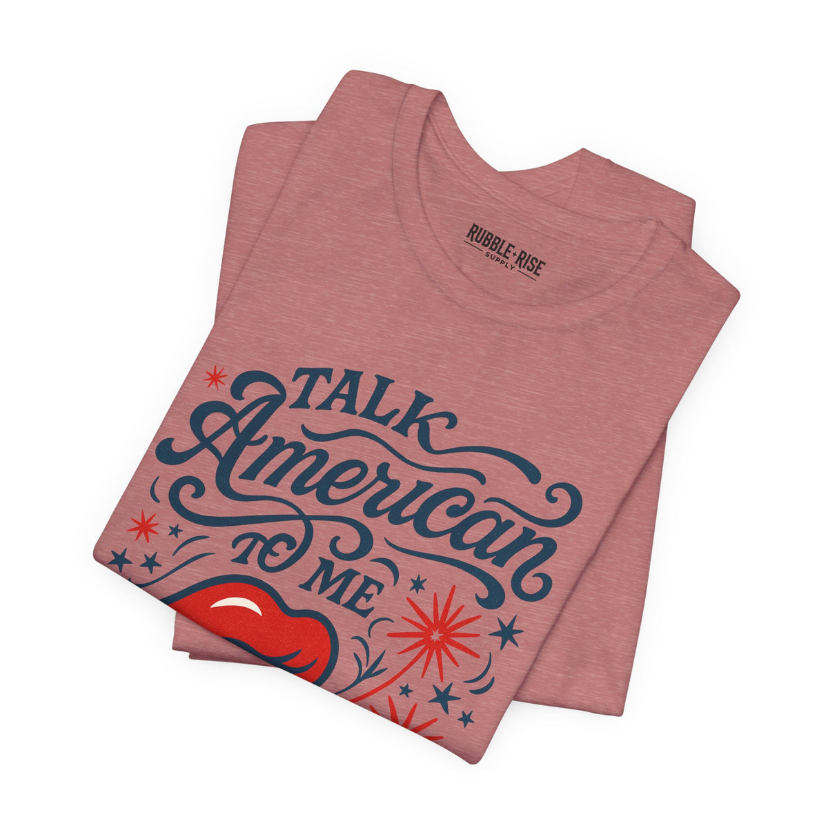 Talk American to Me Americana t-shirt