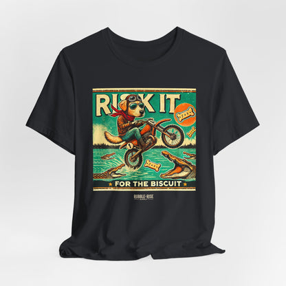 Risk It for the Biscuit Dog Adventure t-shirt