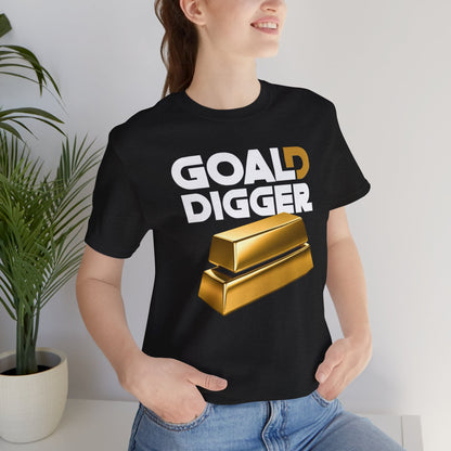 Goal Digger Gold Bars T-Shirt | Motivational Money Design