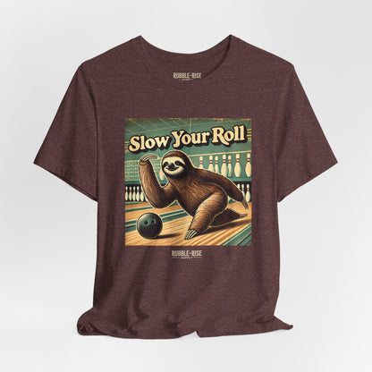 Slow Your Roll sloth bowling graphic tee, Heather Maroon