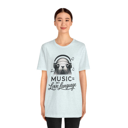 Music My Love Language Quote t-shirt