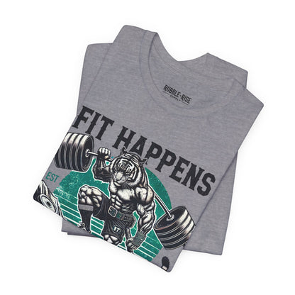 Fit Happens Humor t-shirt
