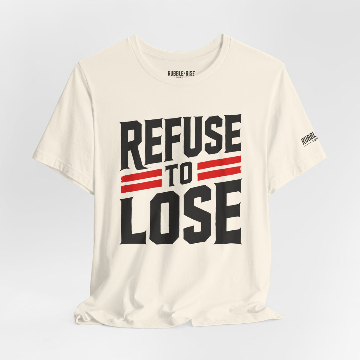 Refuse to Lose t-shirt