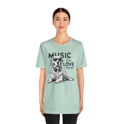 Music = My Love Dog Lover t-shirt