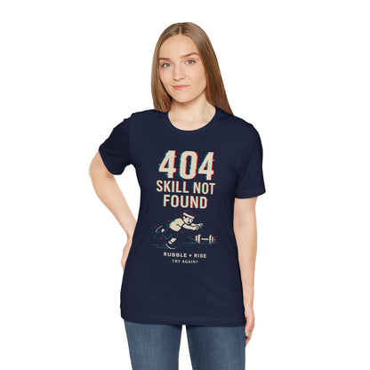404 Skill Not Found Gamer t-shirt