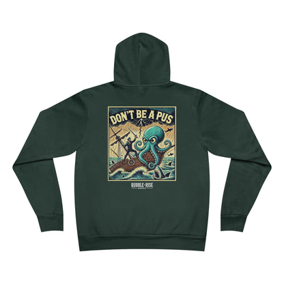 Don't Be a Pus Octopus hoodie