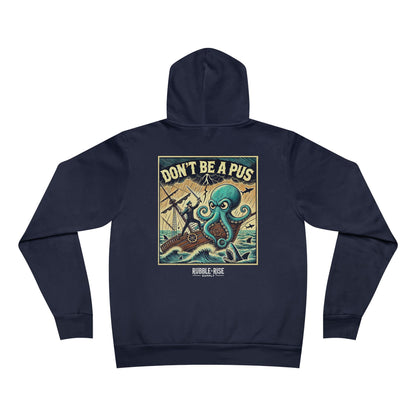 Don't Be a Pus Octopus hoodie