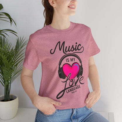 Music Is My Love Language Heart t-shirt